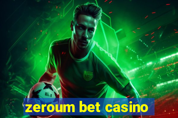 zeroum bet casino